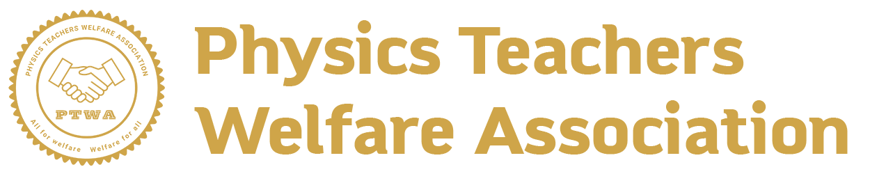 Physics Teachers Welfare Association (PTWA)